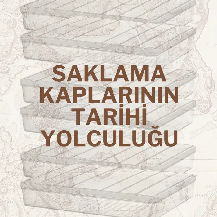 Saklama Kaplarının Tarihi Yolculuğu